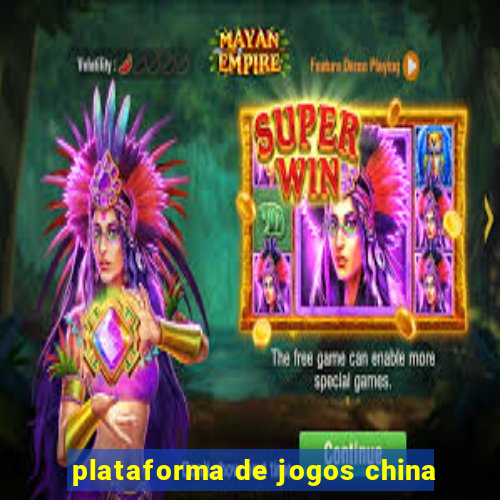 plataforma de jogos china